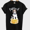 Puppies Pancakes T-Shirt KM