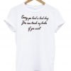 Sorry You Had A Bad Day You Can Touch My Boobs If You Want T Shirt KM