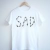Sad Unisex T-Shirt KM