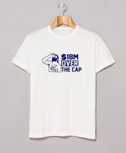 18 MILLION OVER THE CAP T Shirt KM