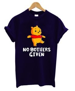 No Bothers Given T-Shirt KM