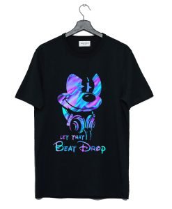 Let that beat drop - Mickey mouse the DJ T Shirt KM