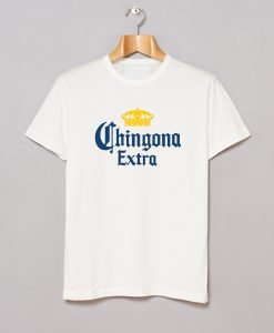 Chingona Extra T Shirt KM