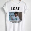 Jacob Lost My Boyfreind T Shirt KM