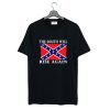 The South Will Rise Again Confederate Flag T Shirt KM