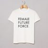 Female Future Force T-Shirt KM