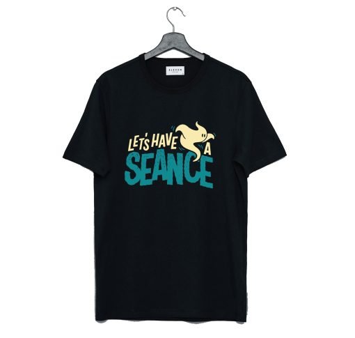 Lets Have a Seance T Shirt KM Black