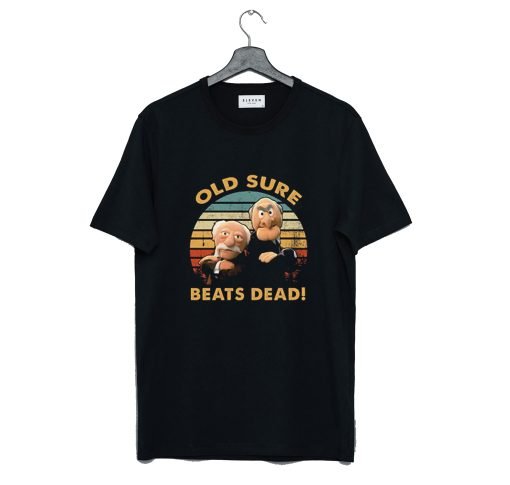 Old Sure Beats Dead T Shirt KM