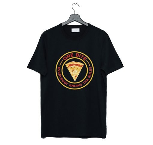 Pizza Slice One Bite Everyone Knows the Rules T Shirt KM