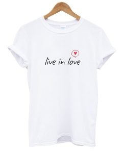 Live In Love T-Shirt KM