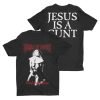 Vestal Masturbation Jesus Is a Cunt T Shirt KM
