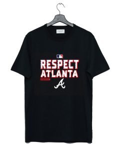Respect Atlanta Braves T Shirt KM