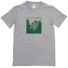Not All Who Wander Are Lost T-Shirt KM