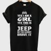 Yes i am a girl yes this is my Jeep T-Shirt KM