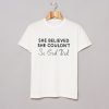 She Believed She Couldn’t So God Did T-Shirt KM