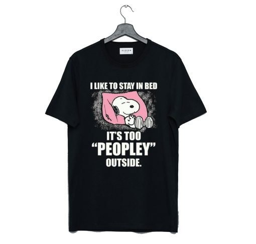 Snoopy I Like To Stay In Bed T-Shirt KM