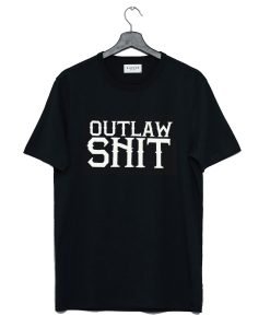 Outlaw Shit Struggle Jennings T Shirt KM