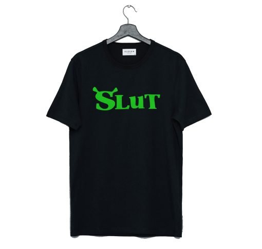 Shrek Slut T Shirt KM