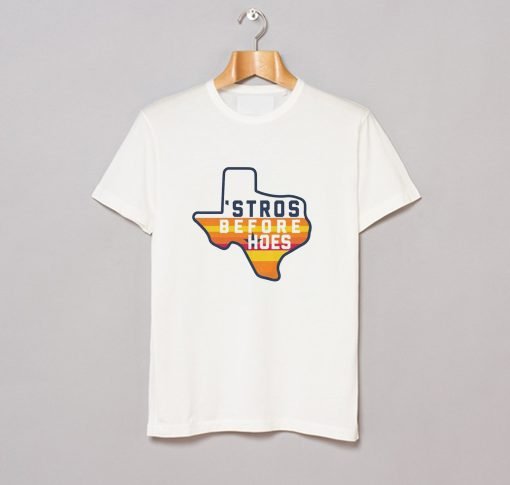 Houston Astros Inspired Stros Before Hoes T Shirt KM