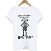 Dobby Will Always Be There for Harry Potter T-Shirt KM