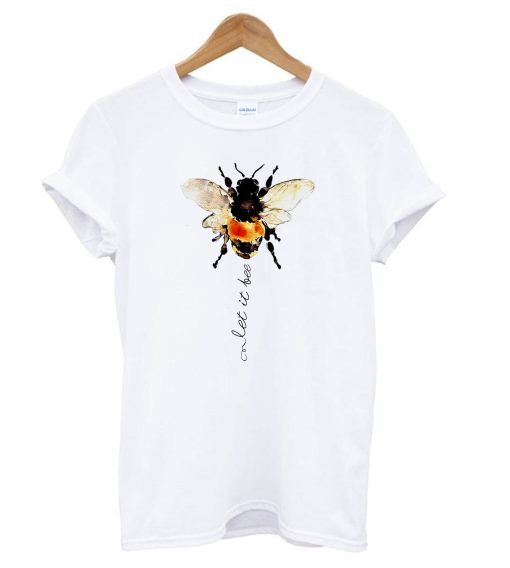 Let It Bee T Shirt KM
