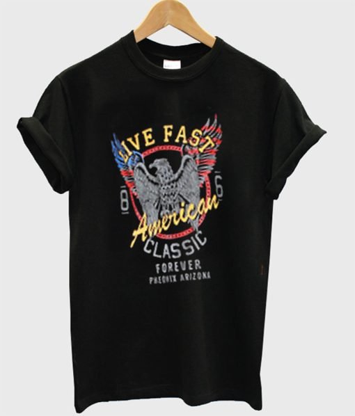 Live Fast American Classic T Shirt KM