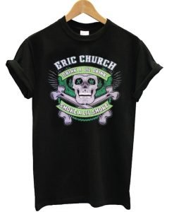 Eric Church Drink a Little Drink Smoke a Little Smoke the Outsider T Shirt KM