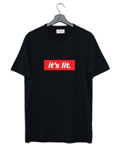 It’s Lit T-Shirt KM