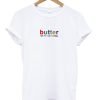 Butter Net WT T Shirt KM
