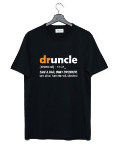 Druncle Funcle Definition T-Shirt KM