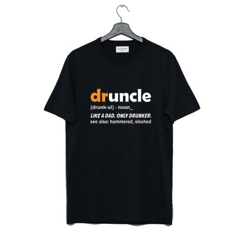 Druncle Funcle Definition T-Shirt KM