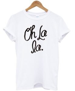Oh La La T-Shirt KM