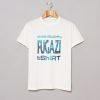 Funny This Is Not a Fugazi T Shirt KM
