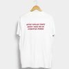 Hating Popular Things Doesn’t Make You An Interesting Person T Shirt KM